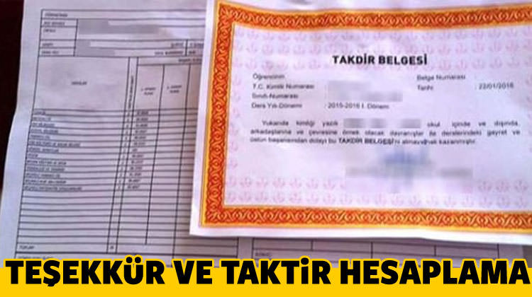 Taktir ve Teşekkür belgesi nasıl hesaplanır? 2017 Karne hesaplaması Taktir ve Teşekkür belgesi nasıl hesaplanır? 2017 Karne hesaplaması