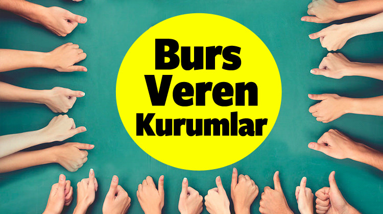 Burs verecek kurumlar nereler? 2017 Vakıfların listesi... Burs verecek kurumlar nereler? 2017 Vakıfların listesi...