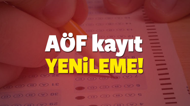 2017 - 2018 AÖF kayıt yenileme ne zaman başlıyor? 2017 - 2018 AÖF kayıt yenileme ne zaman başlıyor?