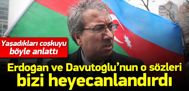 'Erdoğan'ın a&ccedil;ıklamaları bizi heyecanlandırdı'