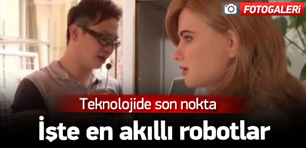 İşte en akıllı robotlar