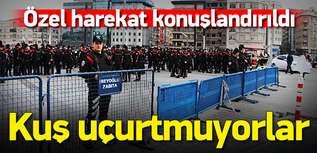 Taksim'de geniş g&uuml;venlik &ouml;nlemi