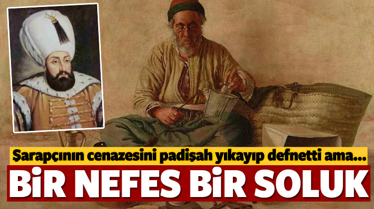 Padişahın yıkayıp defnettiği Bergamalı sarhoş