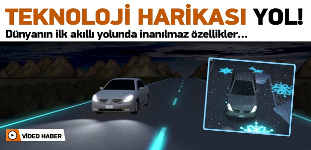 Dünyanın ilk akıllı yolu!