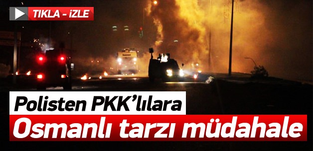 Polis PKK'lılara Osmanlı tarzıyla m&uuml;dahale etti
